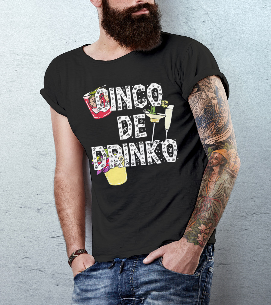 Cinco De Drinko Margarita Cocktail Beer Lover Cinco T-Shirt