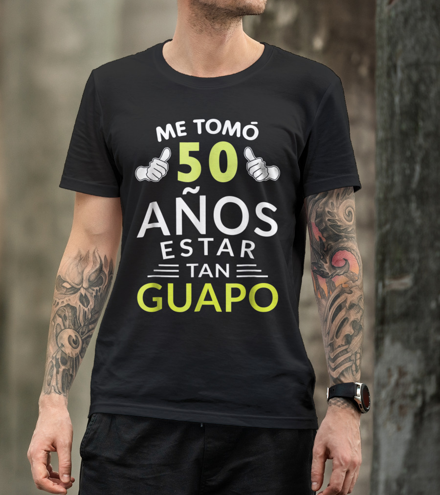 Mens Hombre Playera Me Tomó 50 Años Estar Tan Guapo Cumpleaños 1969 T-Shirt