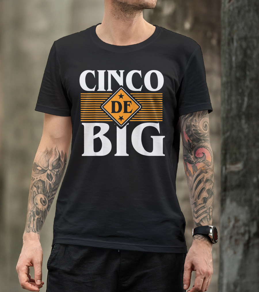 Cinco De Big Sorority Little Cute Mayo T-Shirt