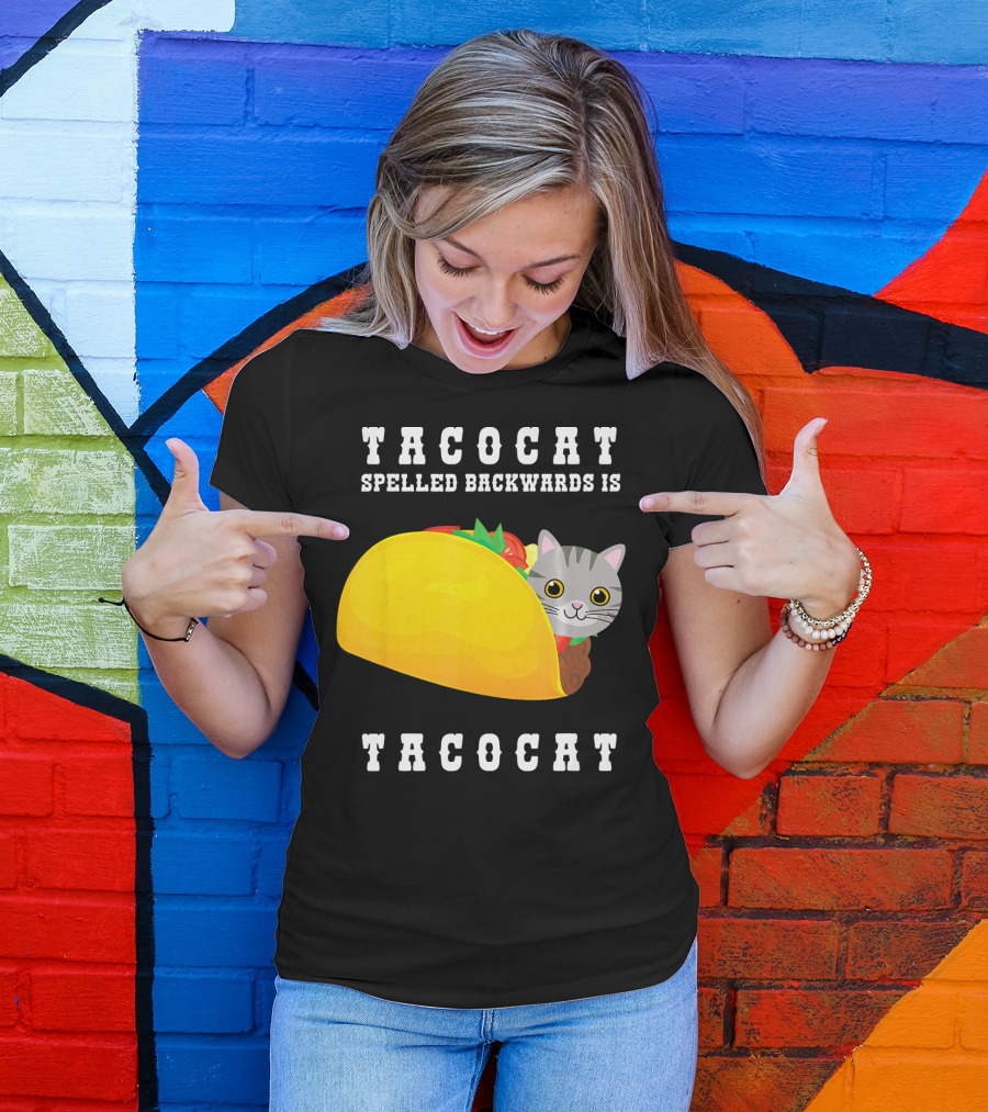 TacoCat Spelled Backwards Is TacoCat Cat Cinco De Mayo T-Shirt