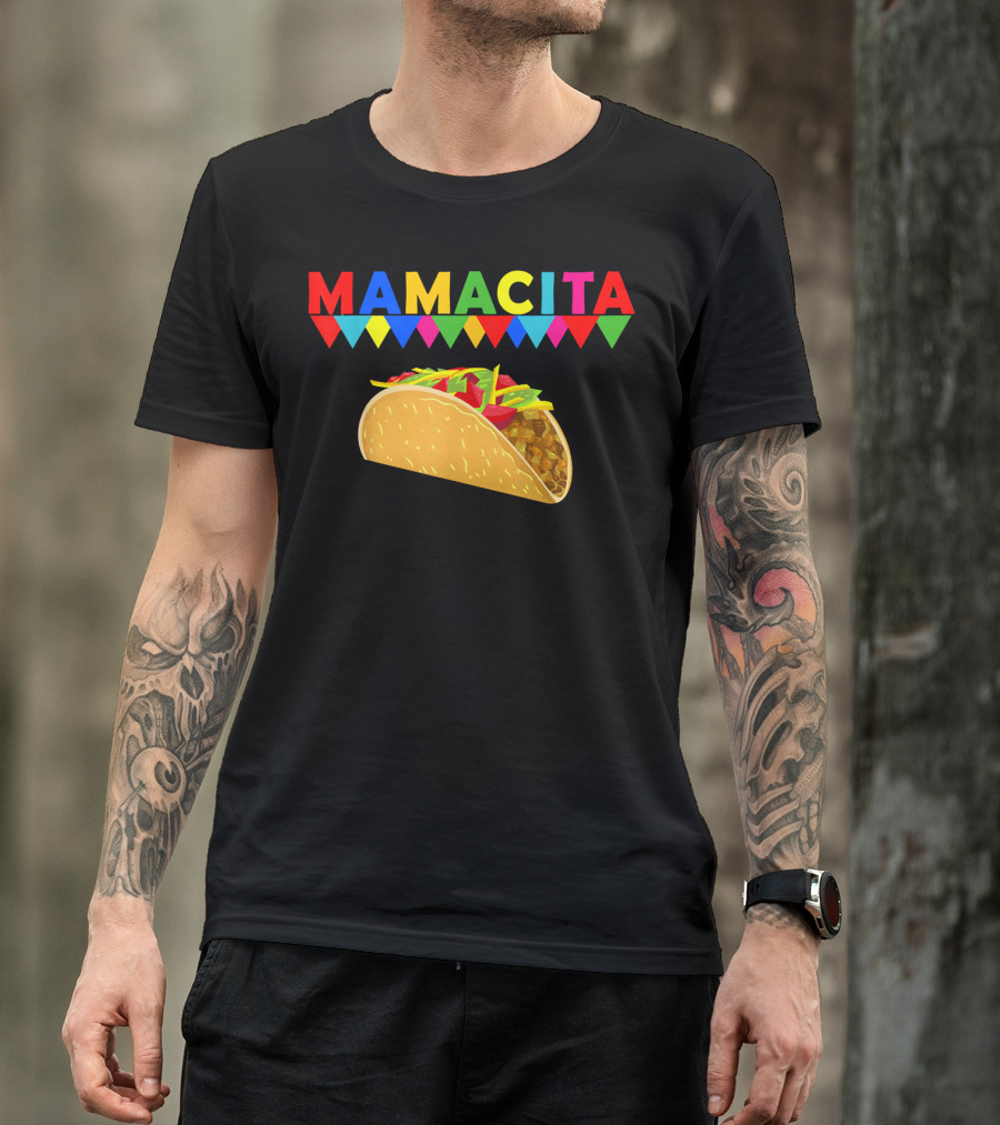 Mamacita Taco Mexican Fiesta Cactus Cinco Banners T-Shirt