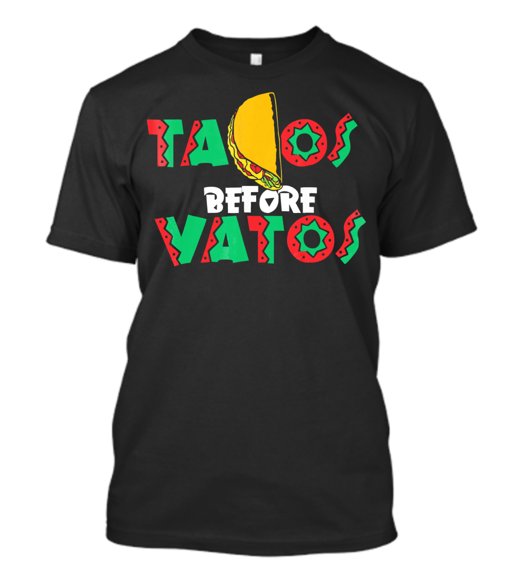 Tacos Before Vatos Mexican Cinco De Mayo T-Shirt