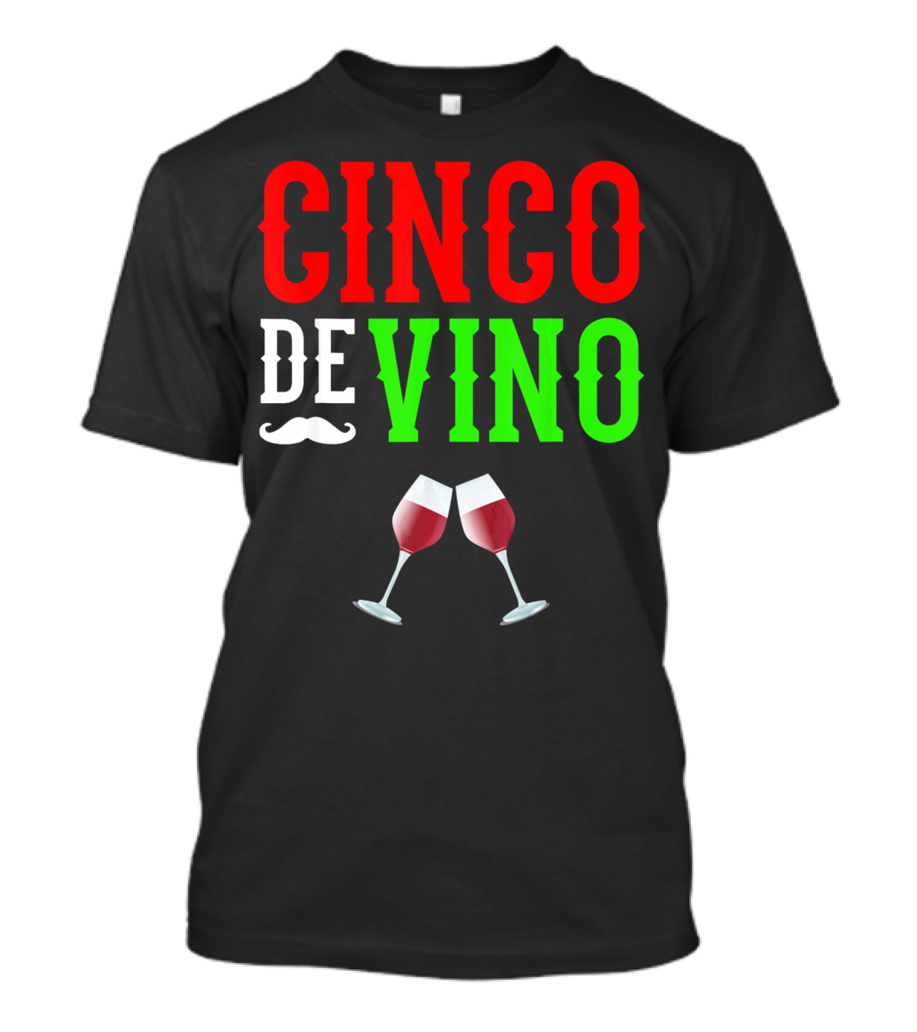 Cinco De Vino Funny Mexico Wine Glasses T-Shirt