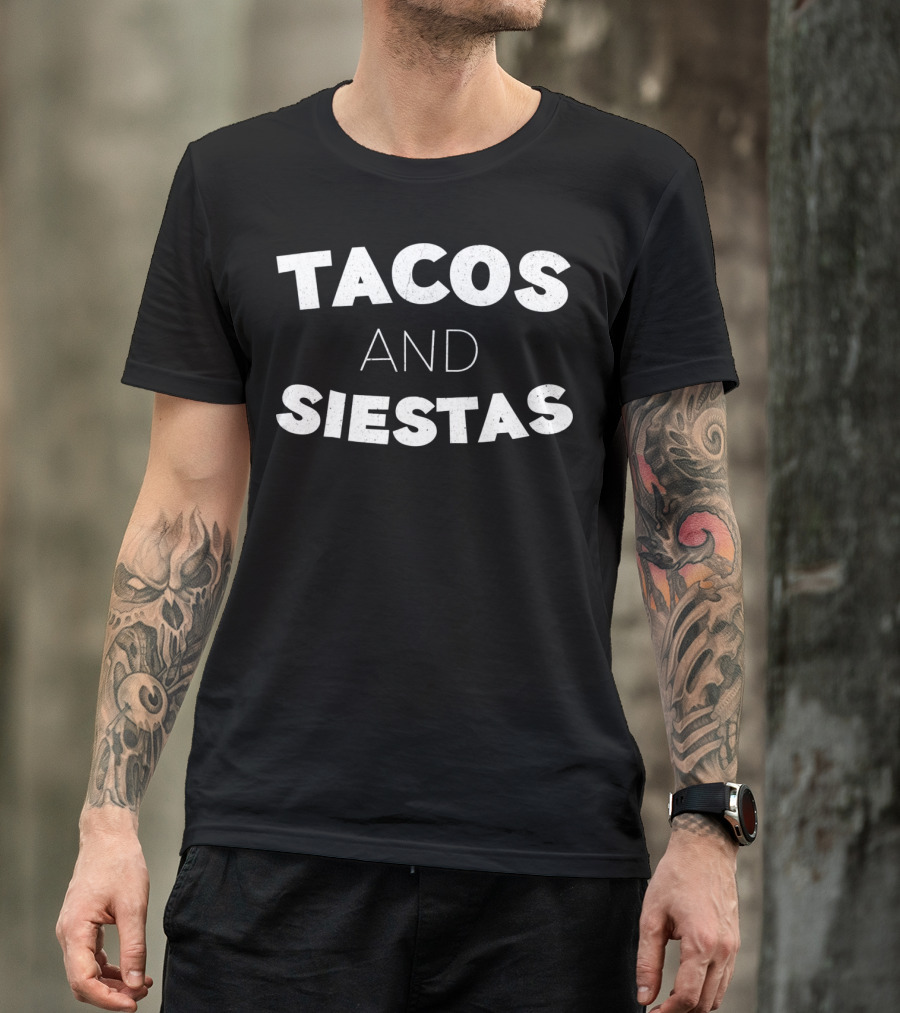 Tacos And Siestas T-Shirt