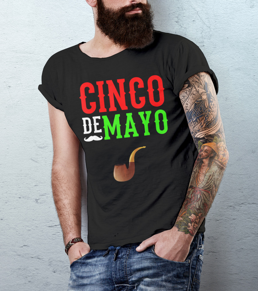 Cinco De Mayo Funny Mustache Pipe Smoking Mexico T-Shirt