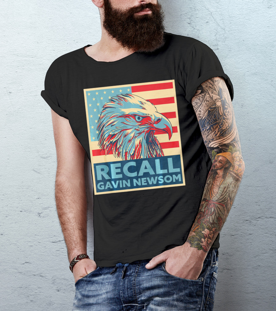 Recall Gavin Newsom American Eagle Flag T-Shirt