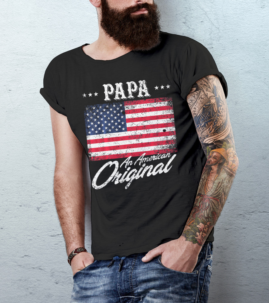 PAPA An American Original With Patriotic Flag Stars T-Shirt