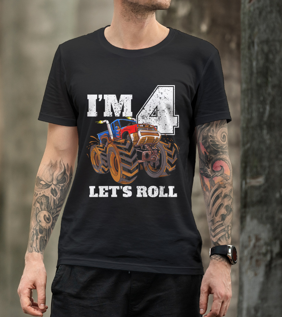 I'm 4 Let's Roll Monster Truck Birthday T-Shirt