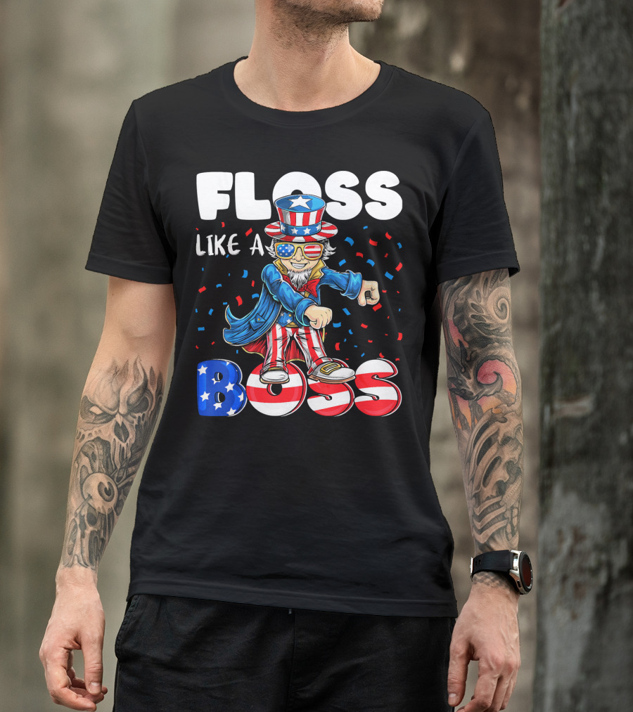 Floss Like A Boss Flossing Patriotic Uncle Sam Dance Moves T-Shirt