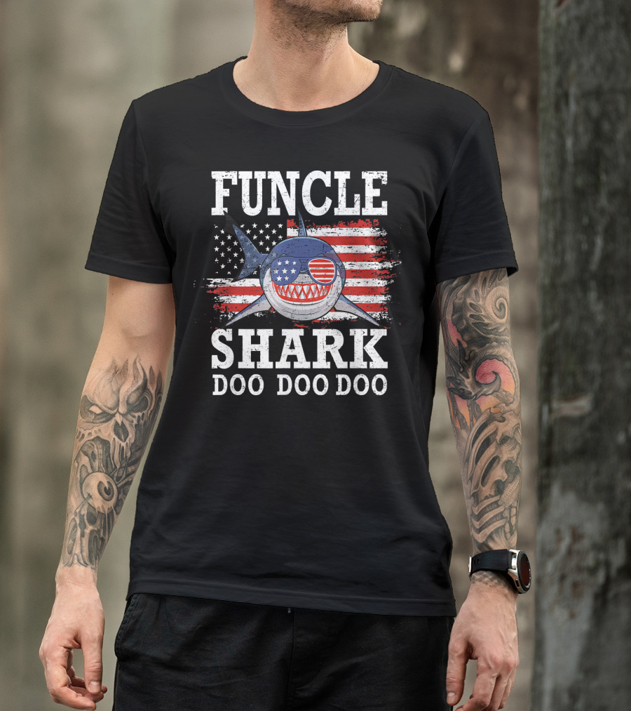 Funcle Shark Doo Doo Doo American Flag Sunglasses Patriotic T-Shirt