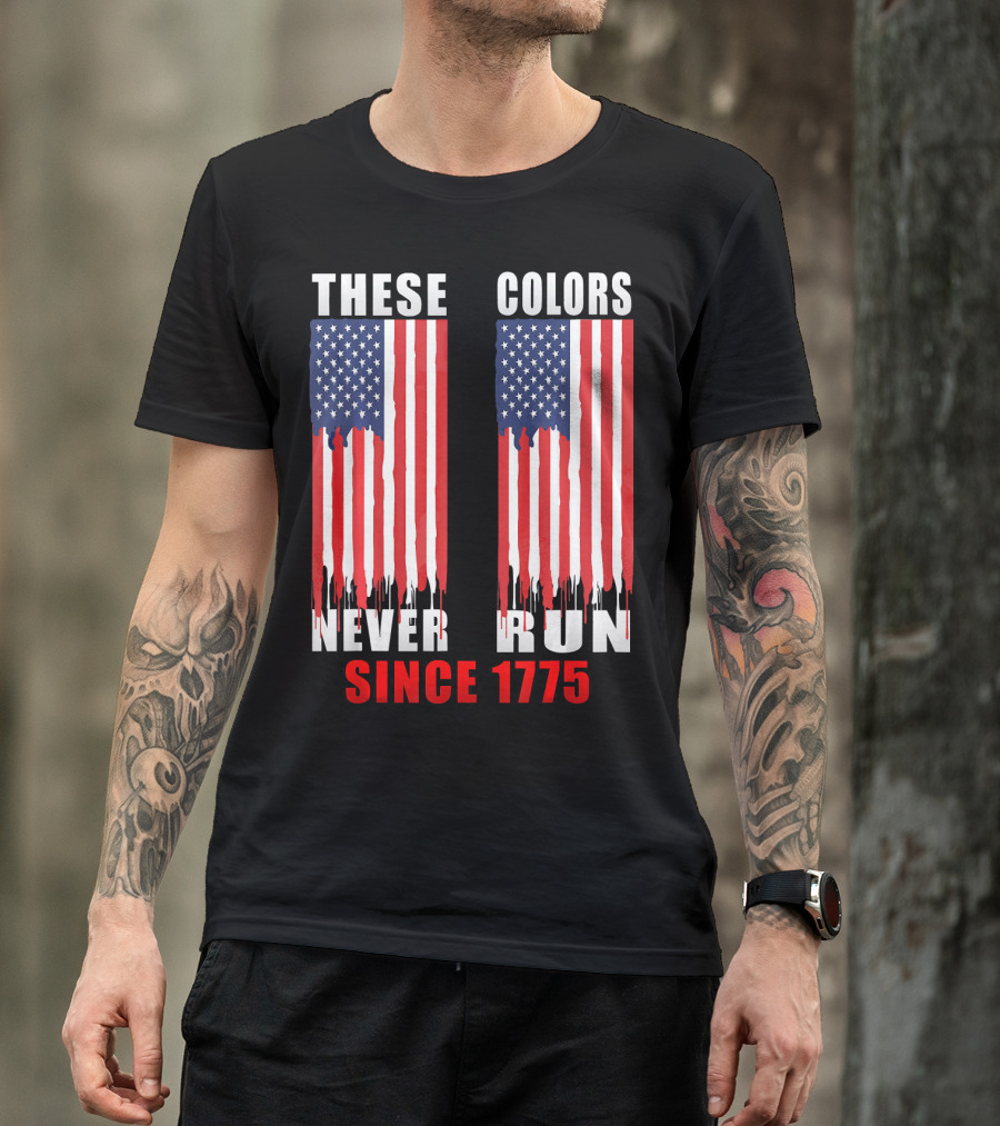 These Colors Never Run Since 1775 US Army Birthday T-Shirt