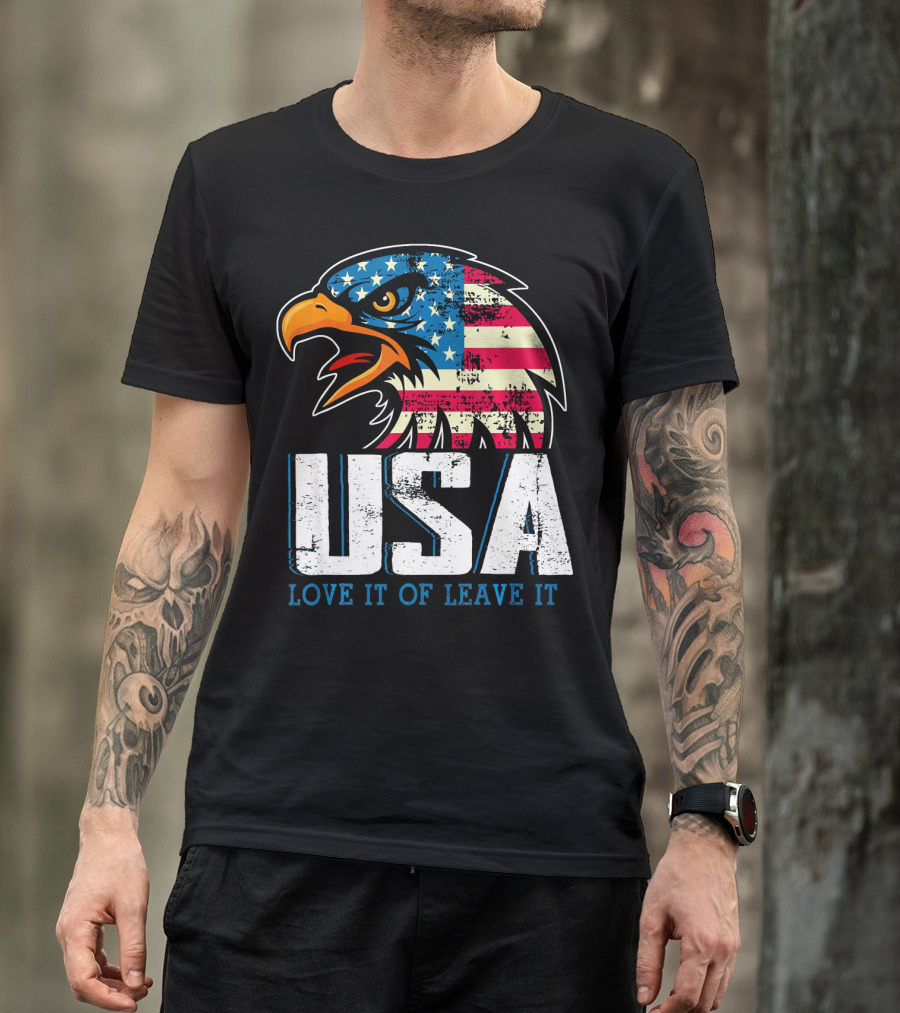 USA Eagle Love It Or Leave It America T-Shirt