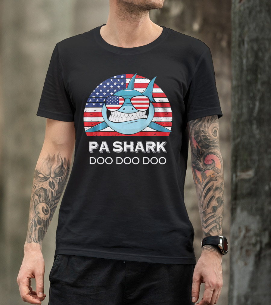 Pa Shark Doo Doo Doo American Flag Sunglasses T-Shirt