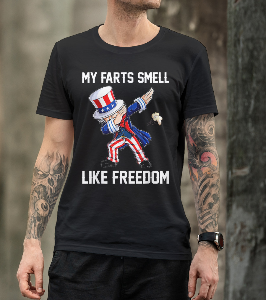 Uncle Sam Dabbing My Farts Smell Like Freedom T-Shirt