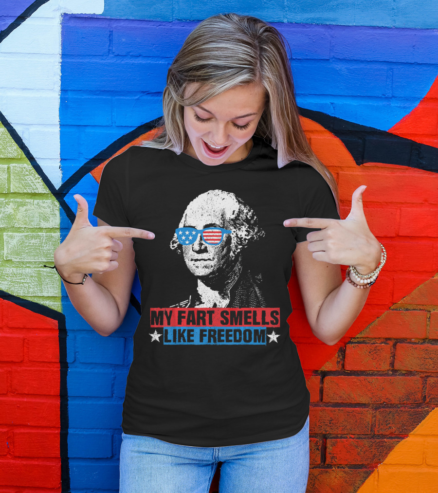 My Fart Smells Like Freedom George Washington Patriotic Sunglasses Stars T-Shirt