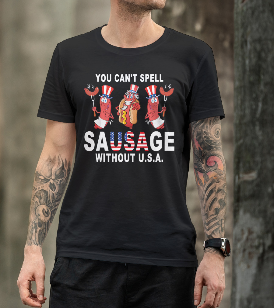 You Can't Spell Sausage Without U.s.a Patriotic American Flag Hotdog Characters T-Shirt