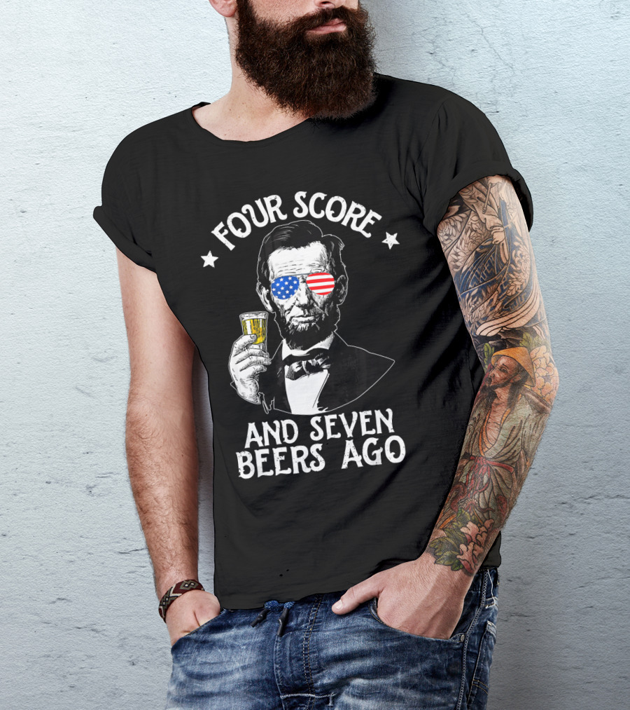 Four Score And Seven Beers Ago Lincoln With American Flag Glasses T-Shirt