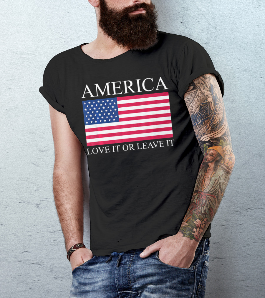 America Love It Or Leave It USA Flag T-Shirt
