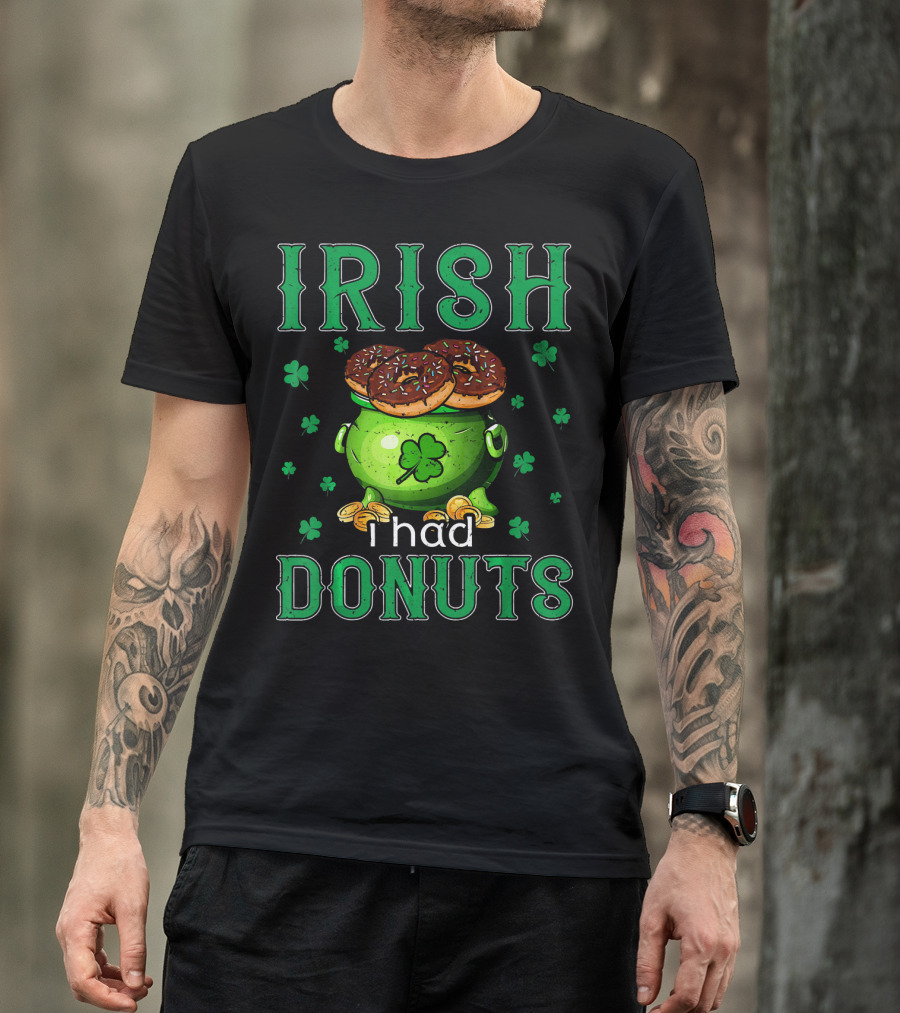 Irish I Had Donuts Shamrock Pot Of Gold T-Shirt