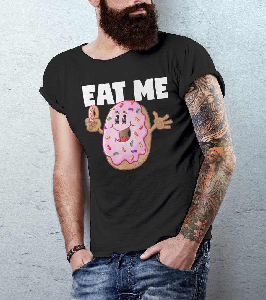 Eat Me Donuts Funny Vintage Baked Fried Sprinkles Pink Frosting T-Shirt