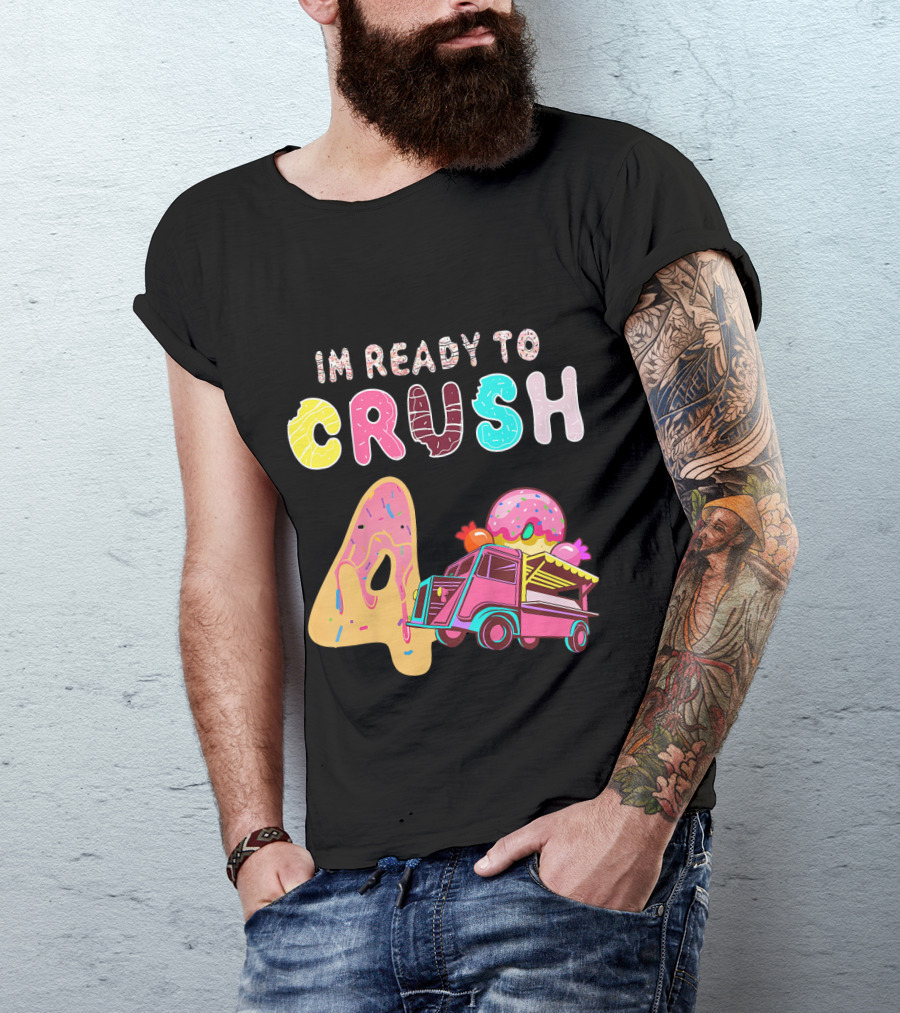 Im Ready To Crush 4 Donut Truck Kids T-Shirt