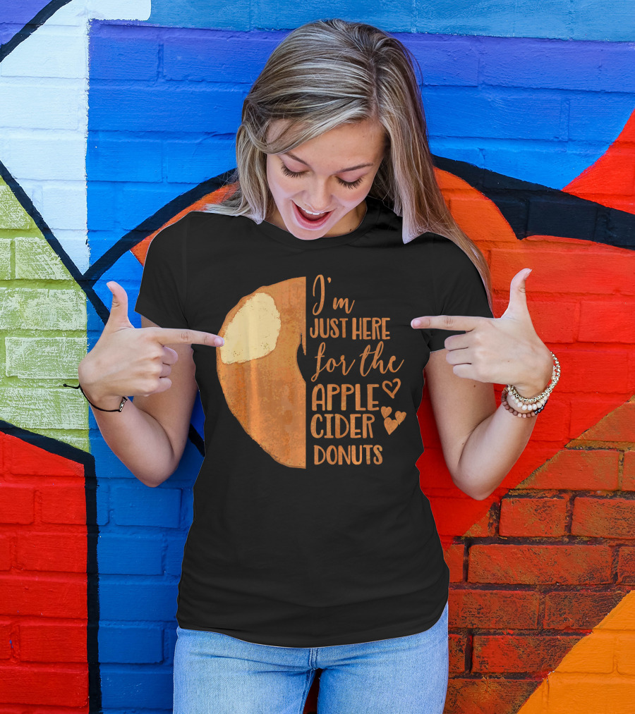I'm Just Here For The Apple Cider Donuts Heart T-Shirt