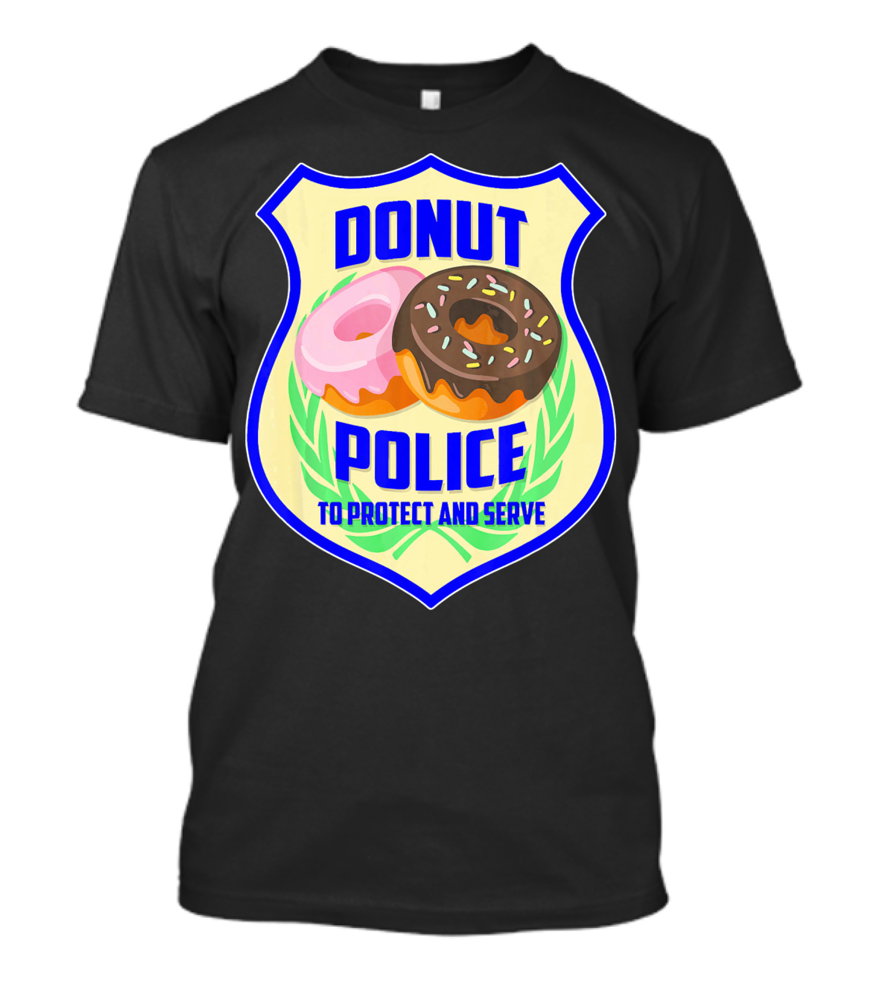 Donut Police To Protect And Serve Funny Donut Lovers T-Shirt