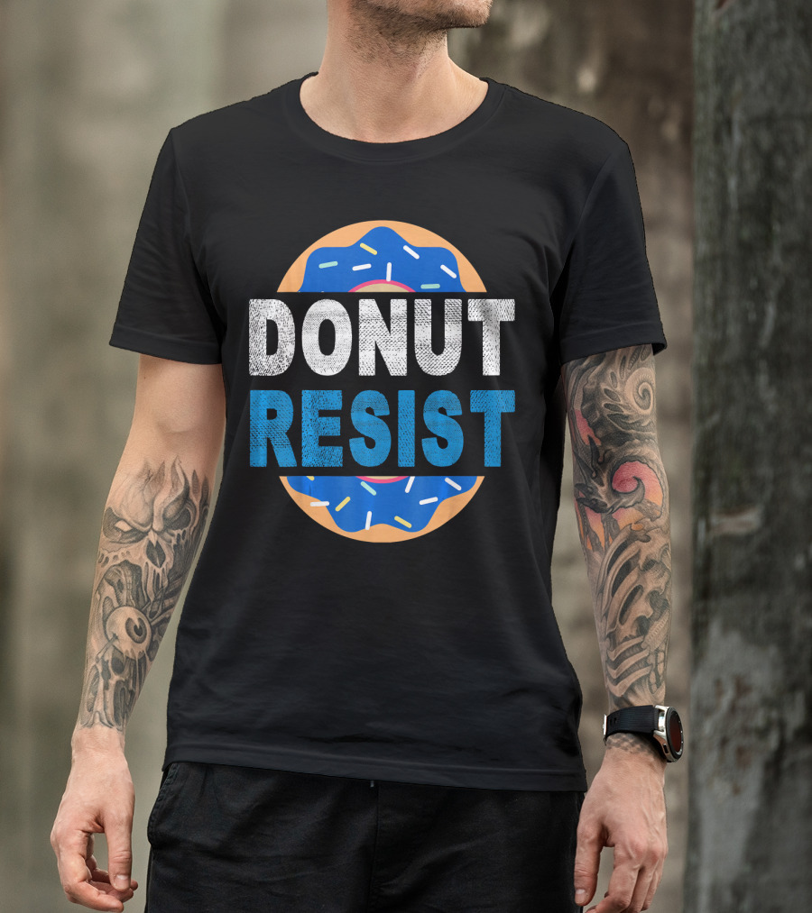Donut Resist Chef Funny Police Cop Appreciation T-Shirt