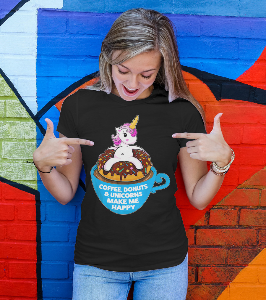 Coffee Donuts And Unicorns Make Me Happy T-Shirt