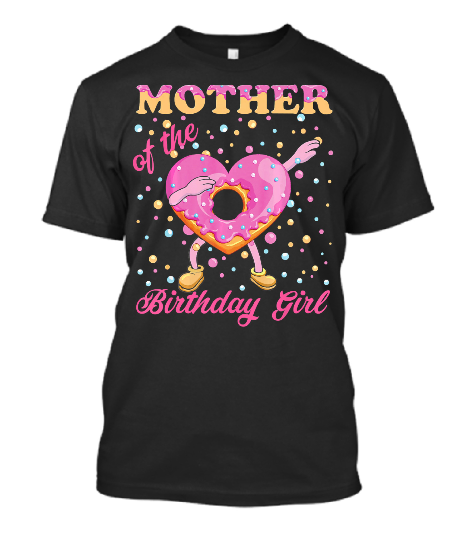 MOTHER Of The Birthday Girl Donut Dabbin T-Shirt