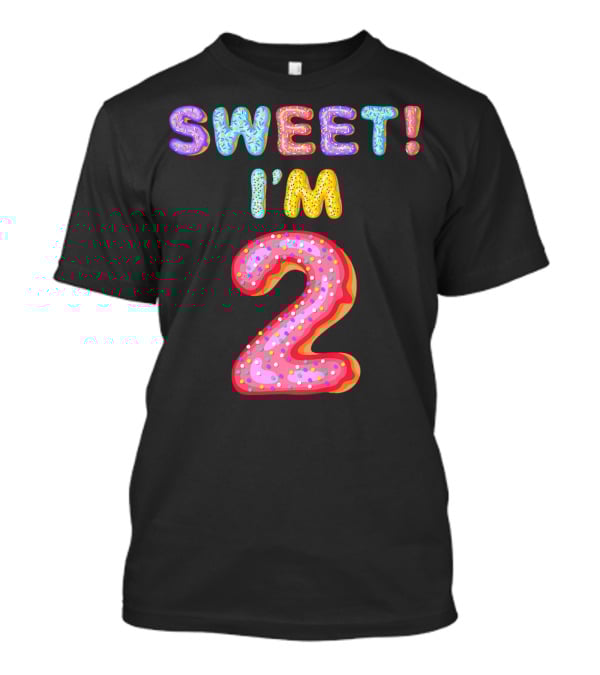 Sweet I'm 2 Kids 2nd Birthday T-Shirt