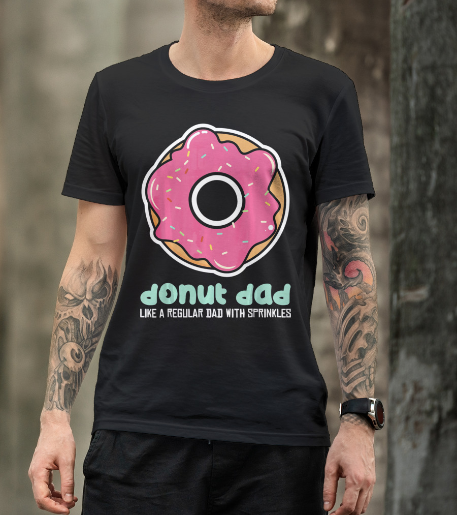 Donut Dad Like A Regular Dad With Sprinkles T-Shirt