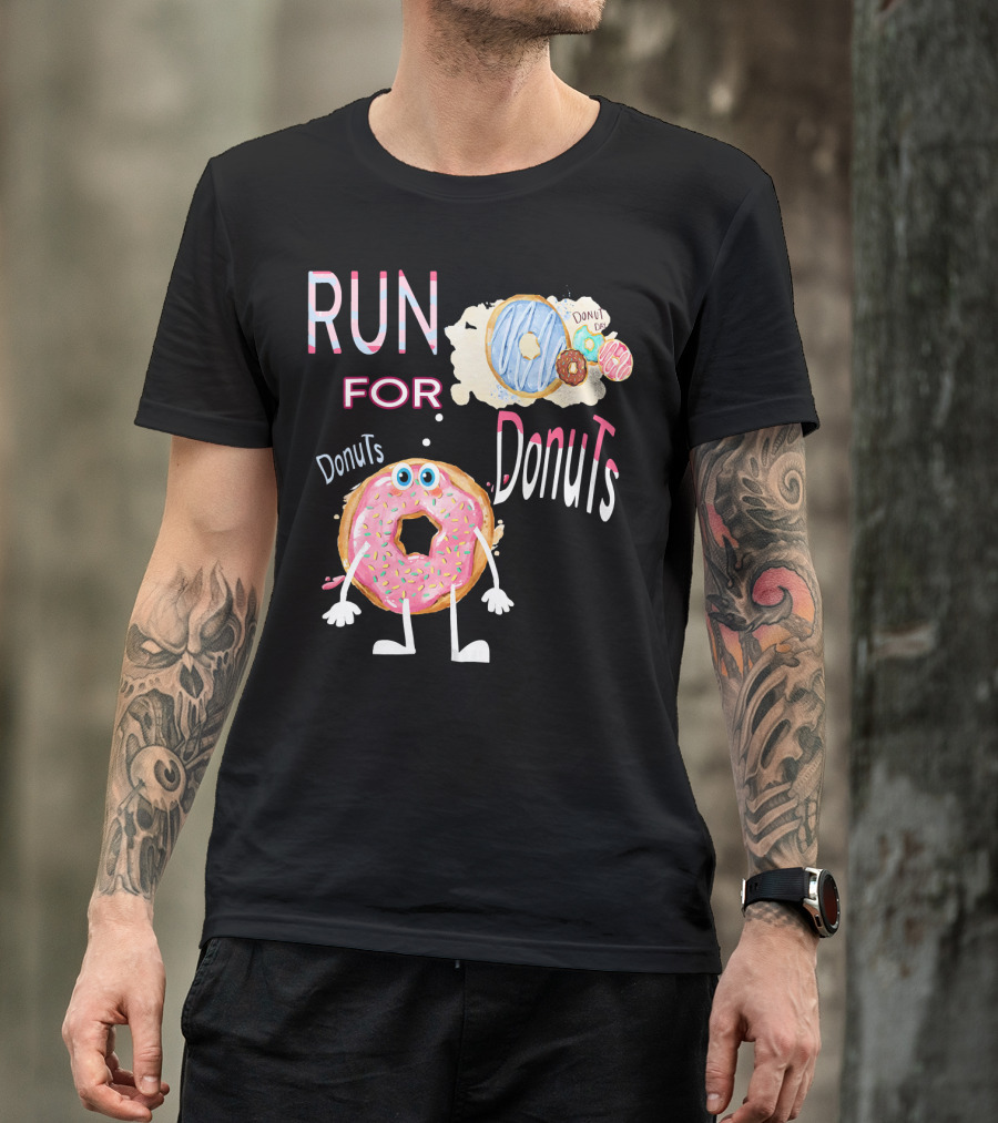RUN FOR Donuts DonuT FOo DonuTS T-Shirt