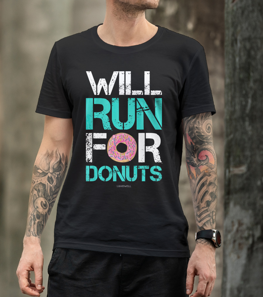 Will Run For Donuts Funny Runner Lumowell T-Shirt