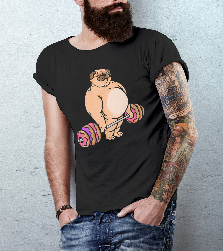 Pug Donut Deadlift Fitness Bodybuilder Dog Bench Press Lifting Treats T-Shirt
