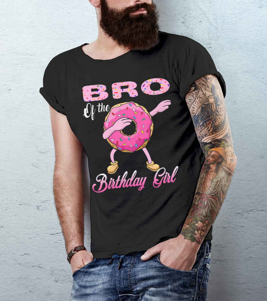 BRO Of The Birthday Girl Donut Dab T-Shirt