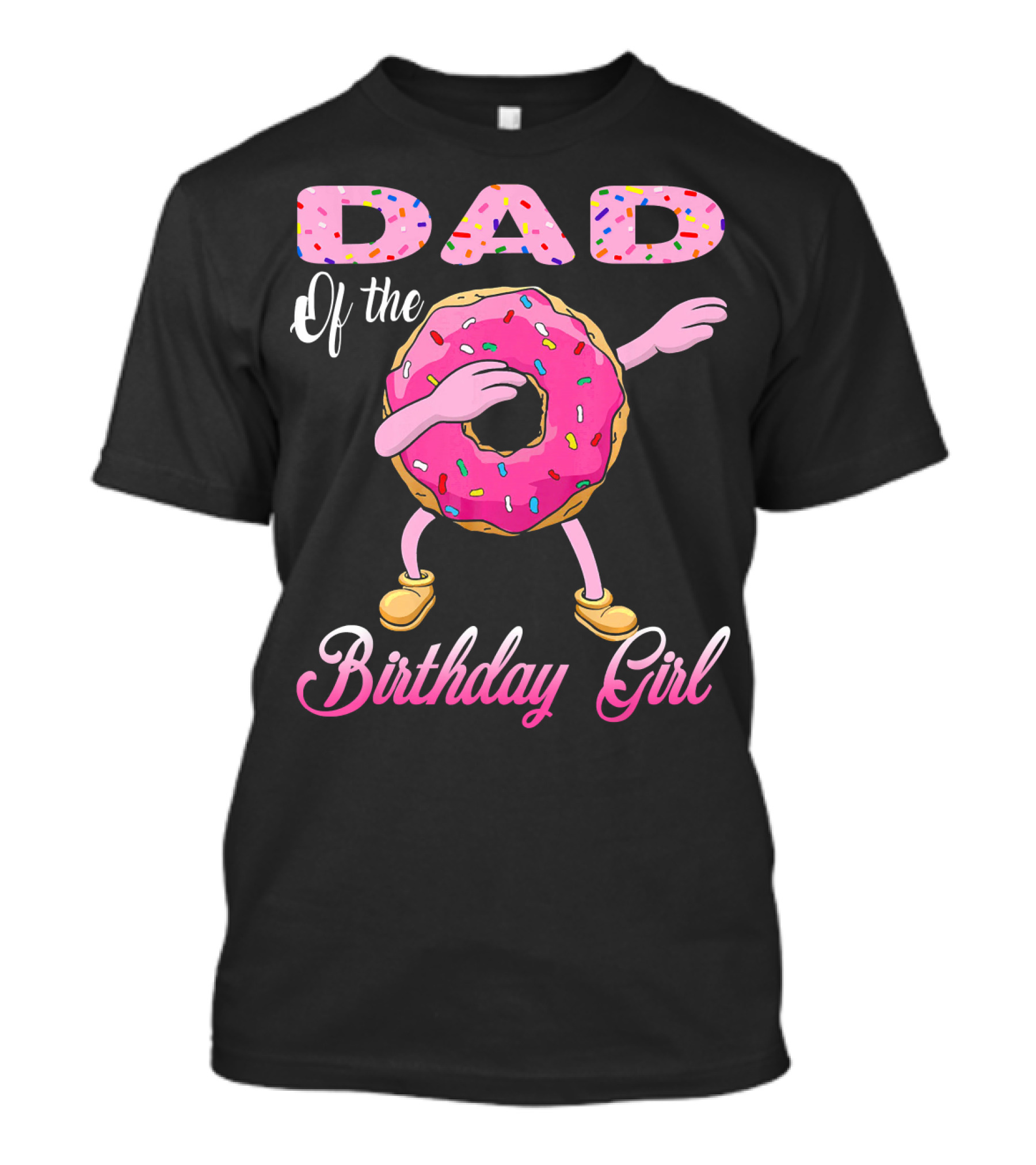 Dad Of The Birthday Girl Donut Dab T-Shirt