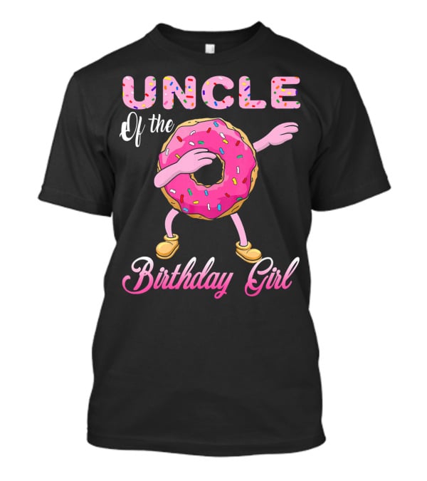 UNCLE Of The Birthday Girl Donut Dab T-Shirt