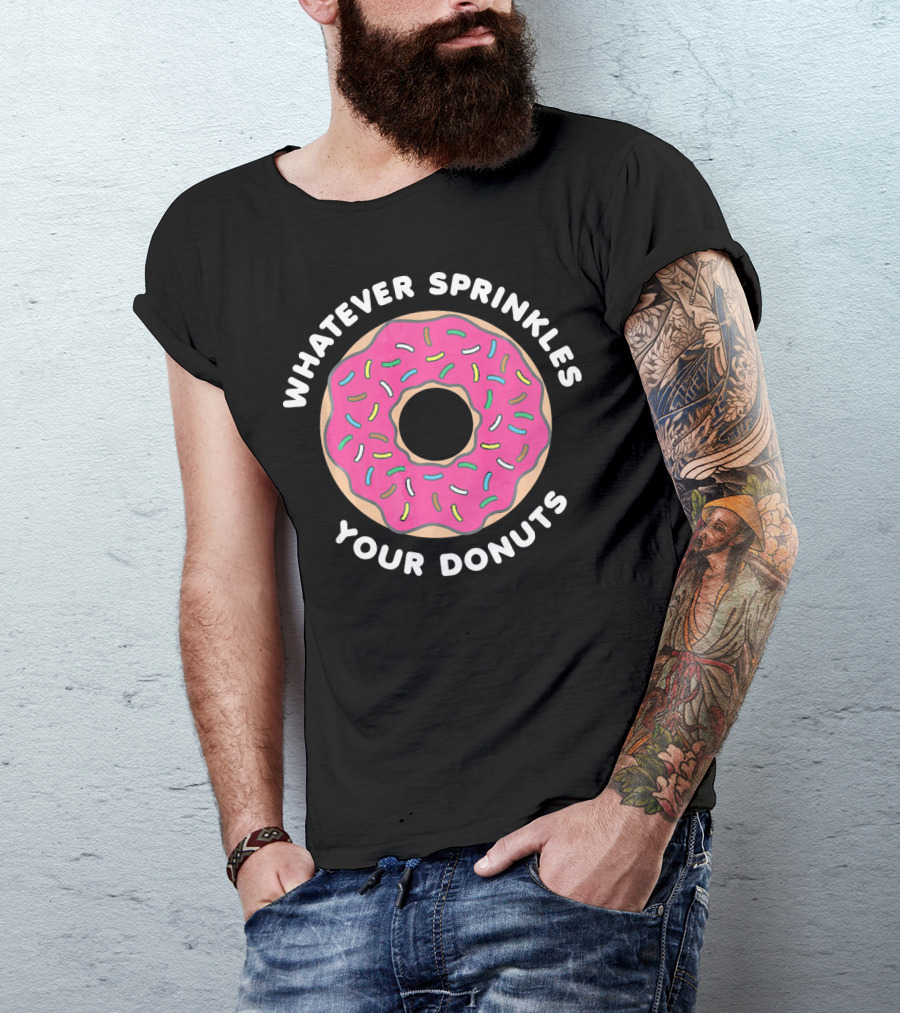 Whatever Sprinkles Your Donuts Pink Frosted Donut With Colorful Sprinkles T-Shirt