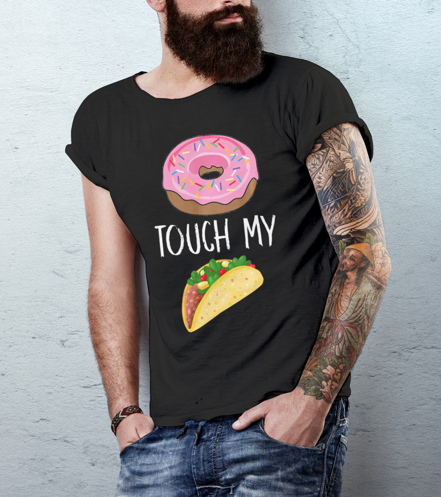Donut Touch My Taco Tuesday Funny Pun With Pink Frosted Donut And Taco Icons T-Shirt