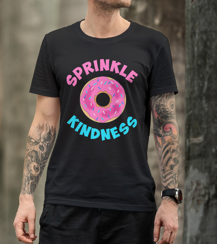 Sprinkle Kindness Donut Sprinkle T-Shirt