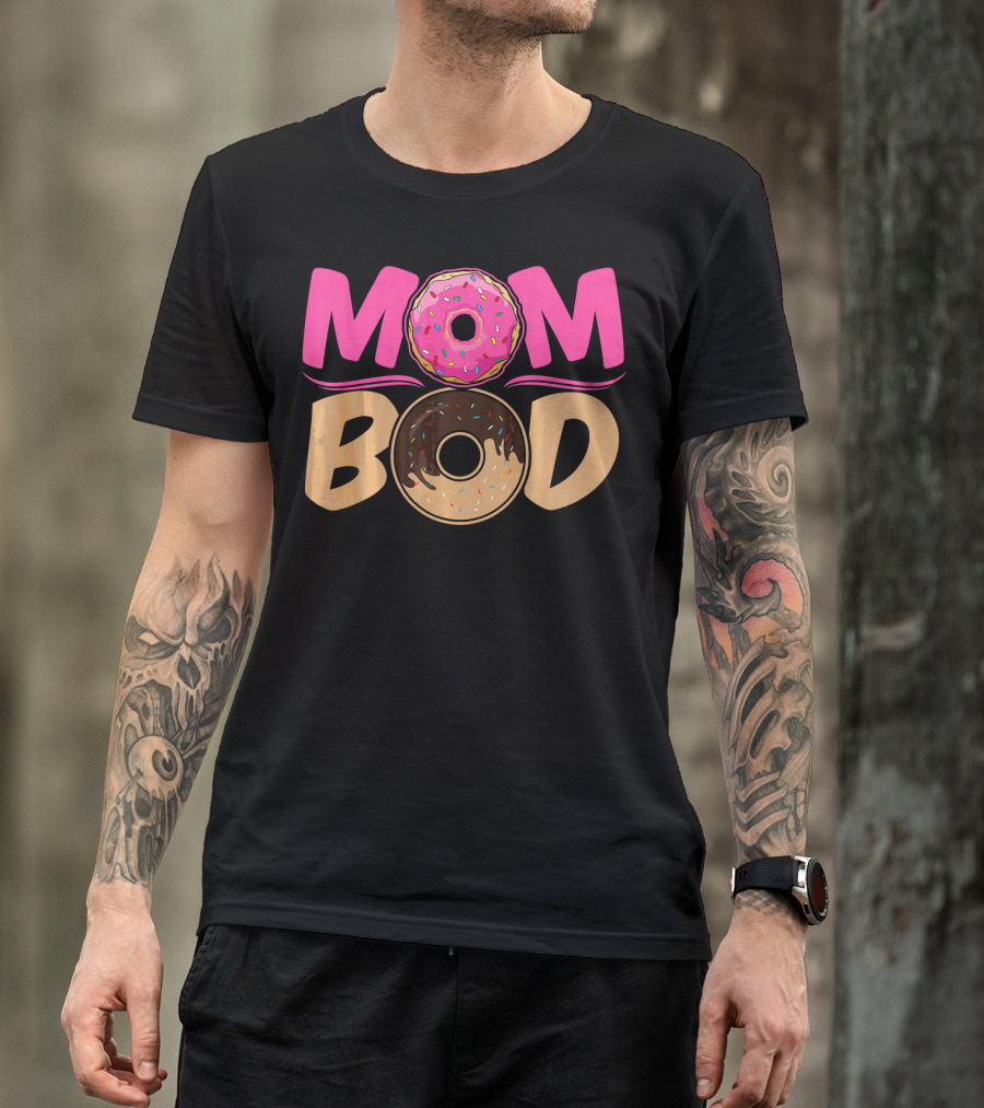 Mom Bod Donut Lover Foodie T-Shirt
