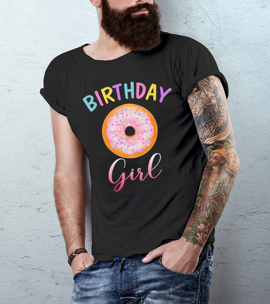 Birthday Girl Donut Funny Matching Birth Colorful Sprinkles T-Shirt