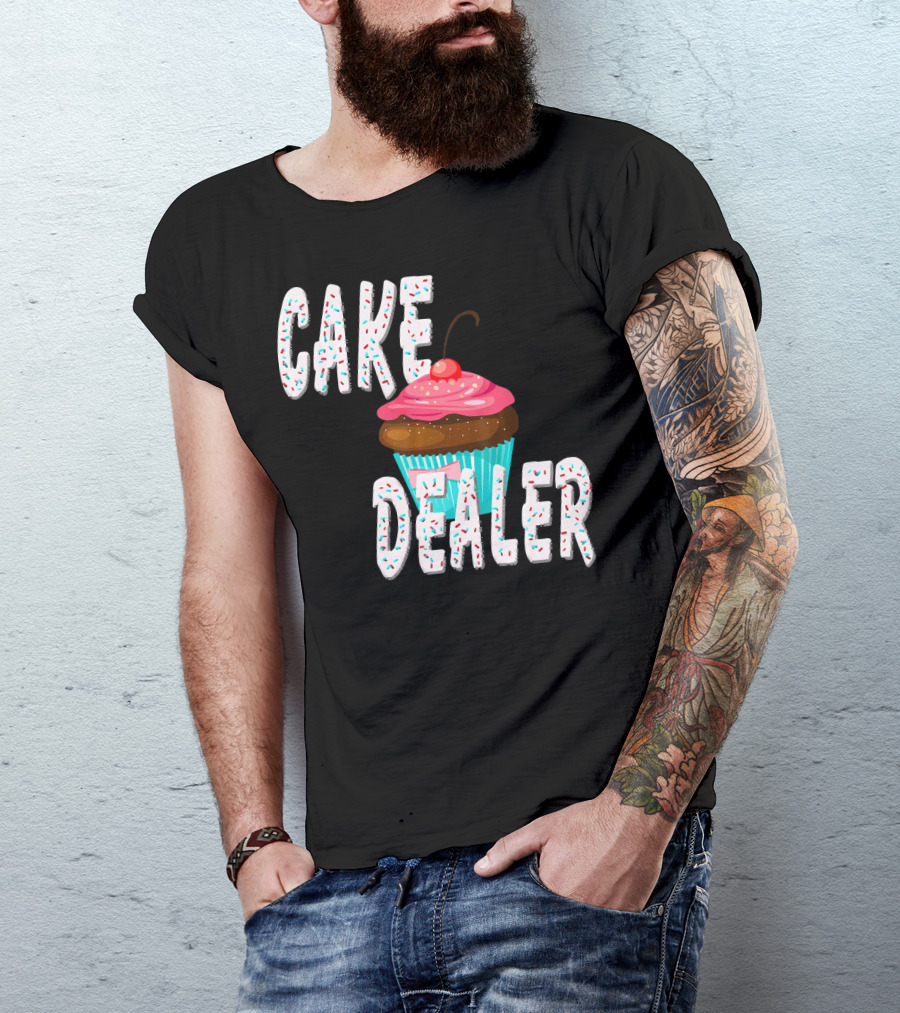 Cake Dealer Cupcake Sprinkles Baking Treats T-Shirt