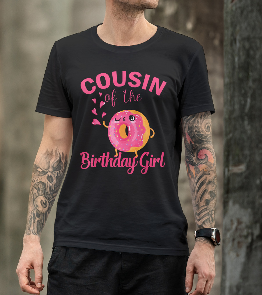 COUSIN Of The Birthday Girl Donut Cousin T-Shirt
