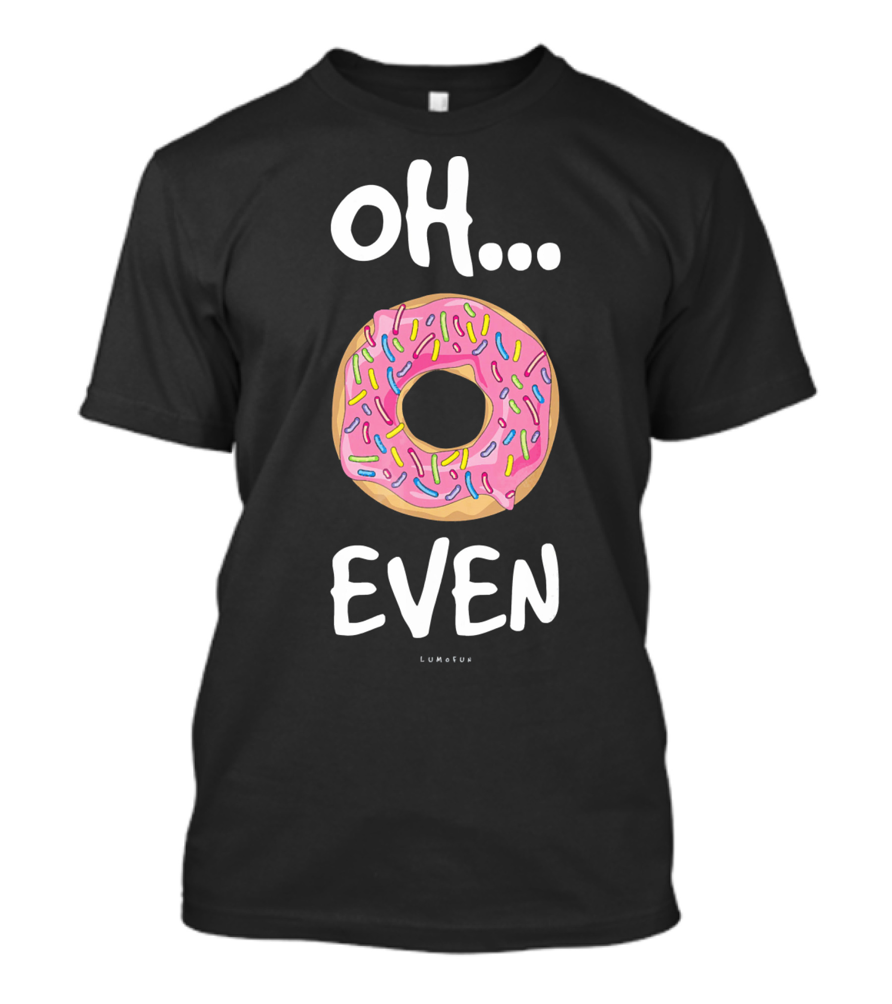Oh Donut Even Lumatuu Sprinkled Doughnut T-Shirt