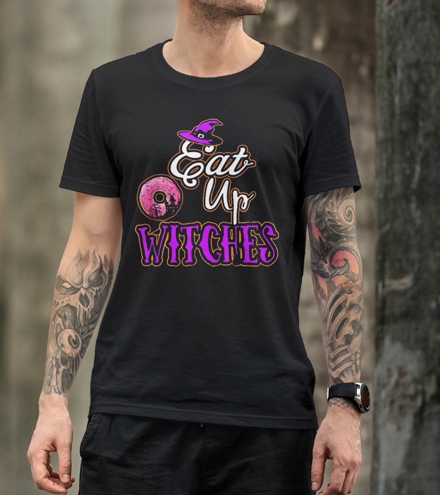 Eat Up Witches Donut Funny Halloween Cos T-Shirt