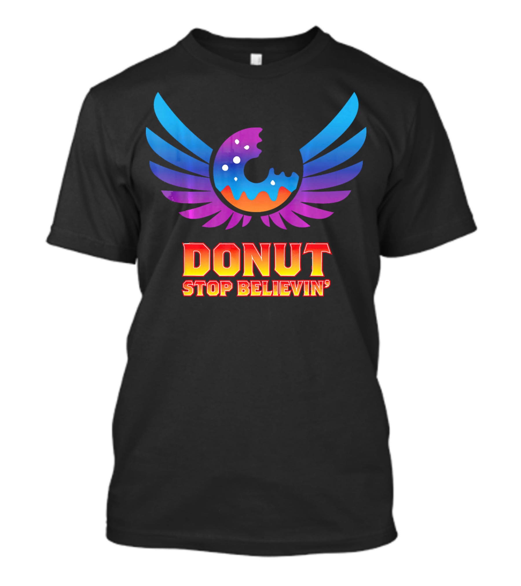 Donut Stop Believin' Colorful Winged T-Shirt