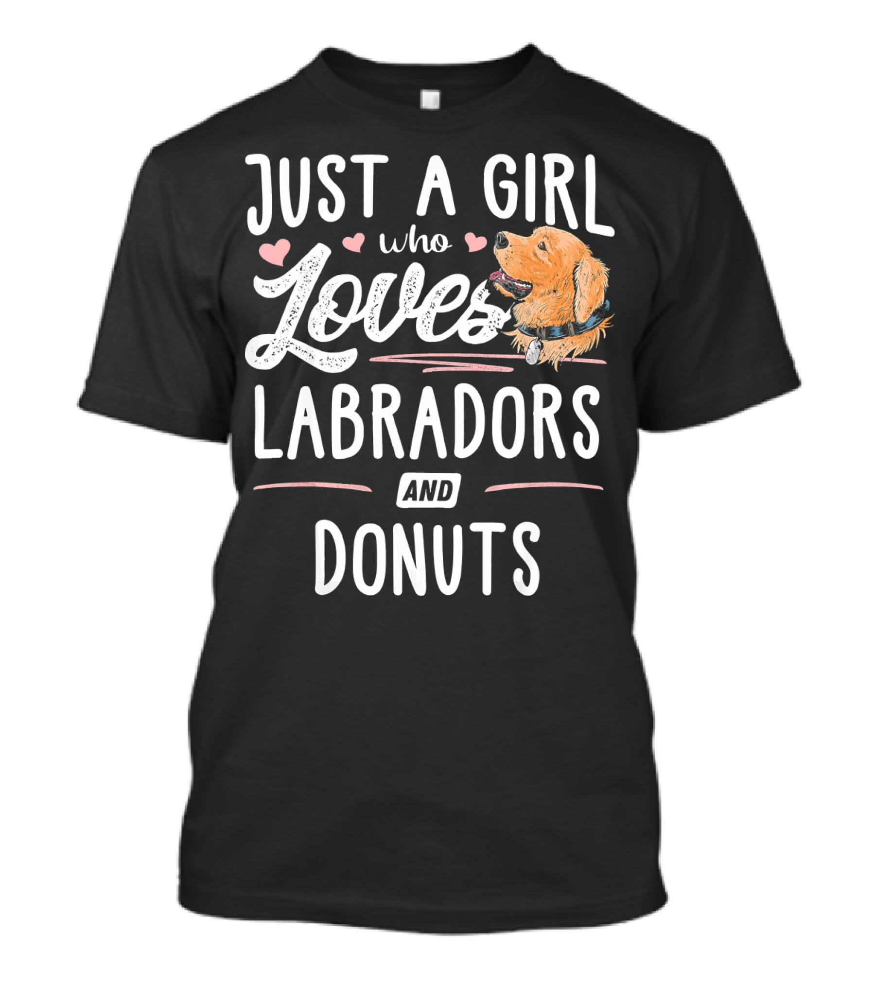 Just A Girl Who Loves Labradors And Donuts T-Shirt