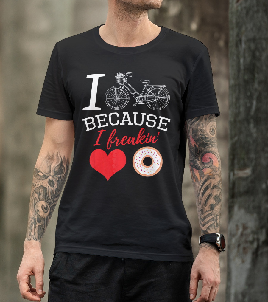 I Cycle Because I Freakin Love Donuts Funny MTB T-Shirt